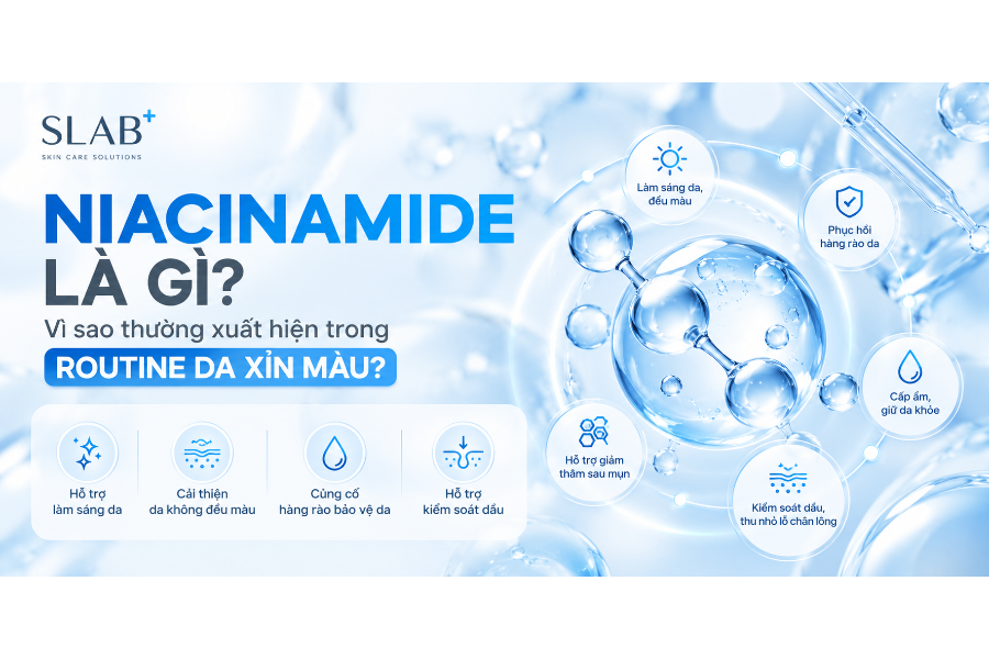 NIACINAMIDE LÀ GÌ? VÌ SAO THƯỜNG XUẤT HIỆN TRONG ROUTINE DA XỈN MÀU?