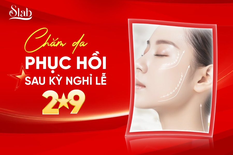 Chăm da phục hồi sau kỳ nghỉ lễ 2/9