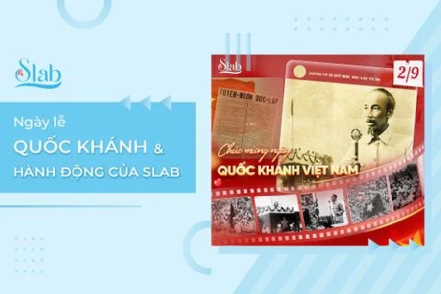 Ngày lễ Quốc Khánh và hành động của Slab