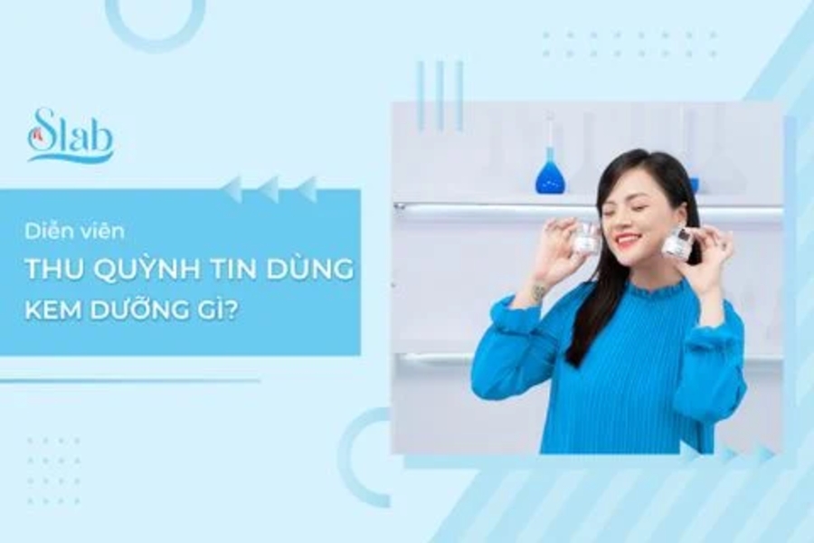 Diễn viên Thu Quỳnh tin dùng kem dưỡng gì?