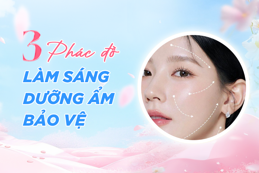 Phác Đồ 3 Bước "Làm Sáng - Dưỡng Ẩm - Bảo Vệ" Cùng Combo Slab Đón 20/10