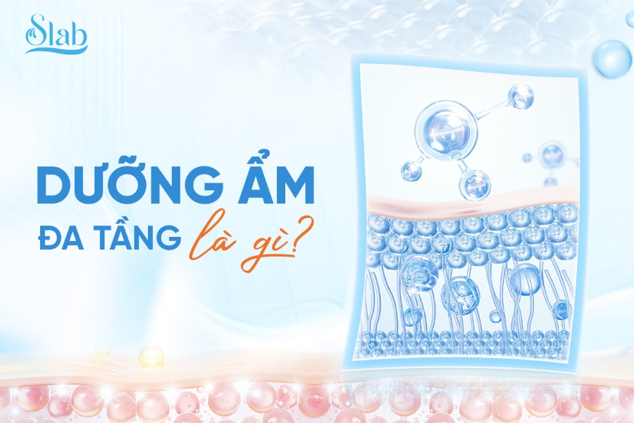 Dưỡng ẩm đa tầng là gì và tại sao nó quan trọng với da nám?